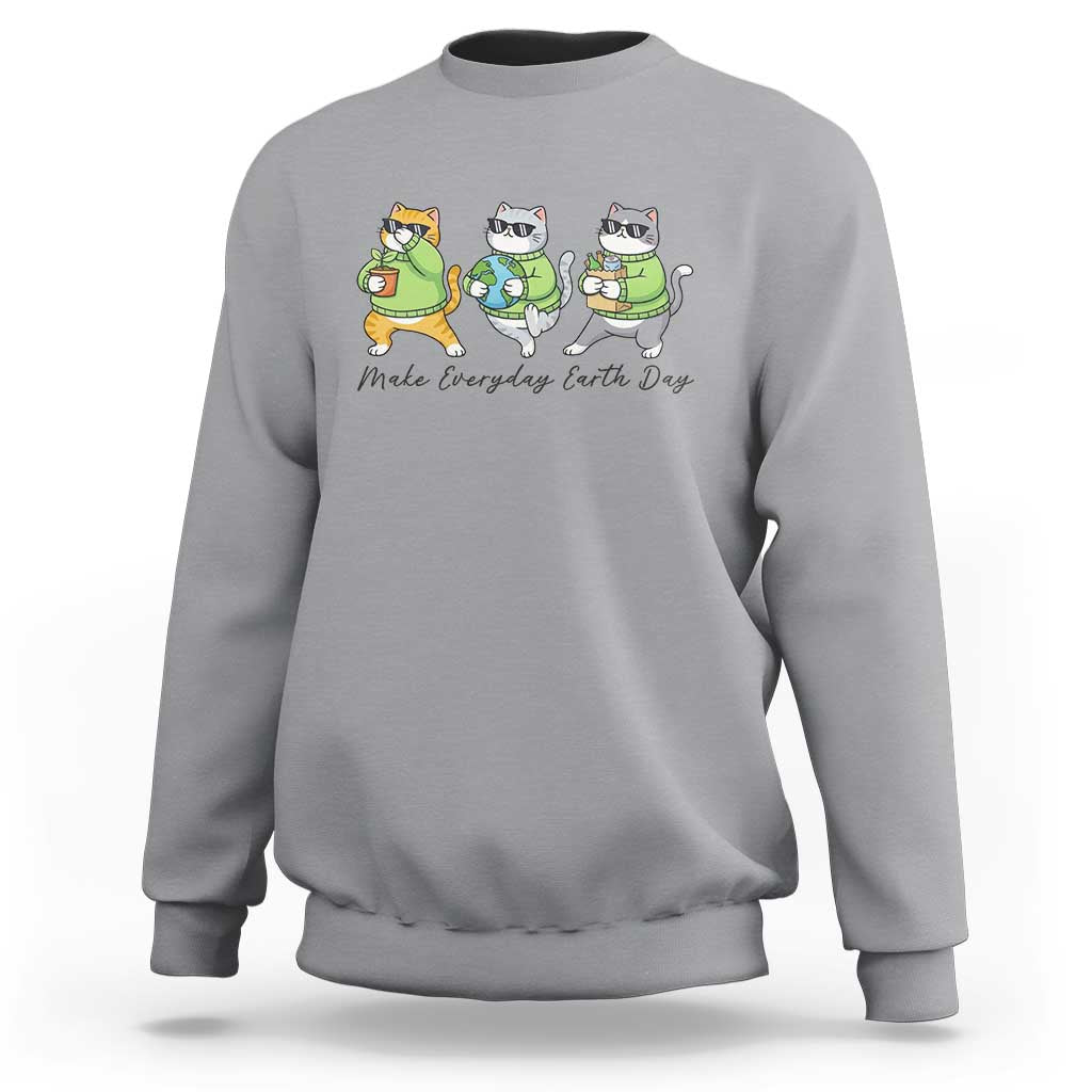 Make Everyday Earth Day Sweatshirt Eco Friendly Cat Lover