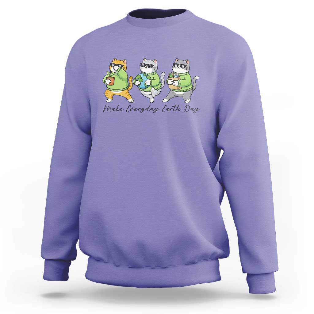 Make Everyday Earth Day Sweatshirt Eco Friendly Cat Lover