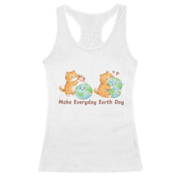 Make Everyday Earth Day Racerback Tank Top Cute Cat Healing Planet Earth