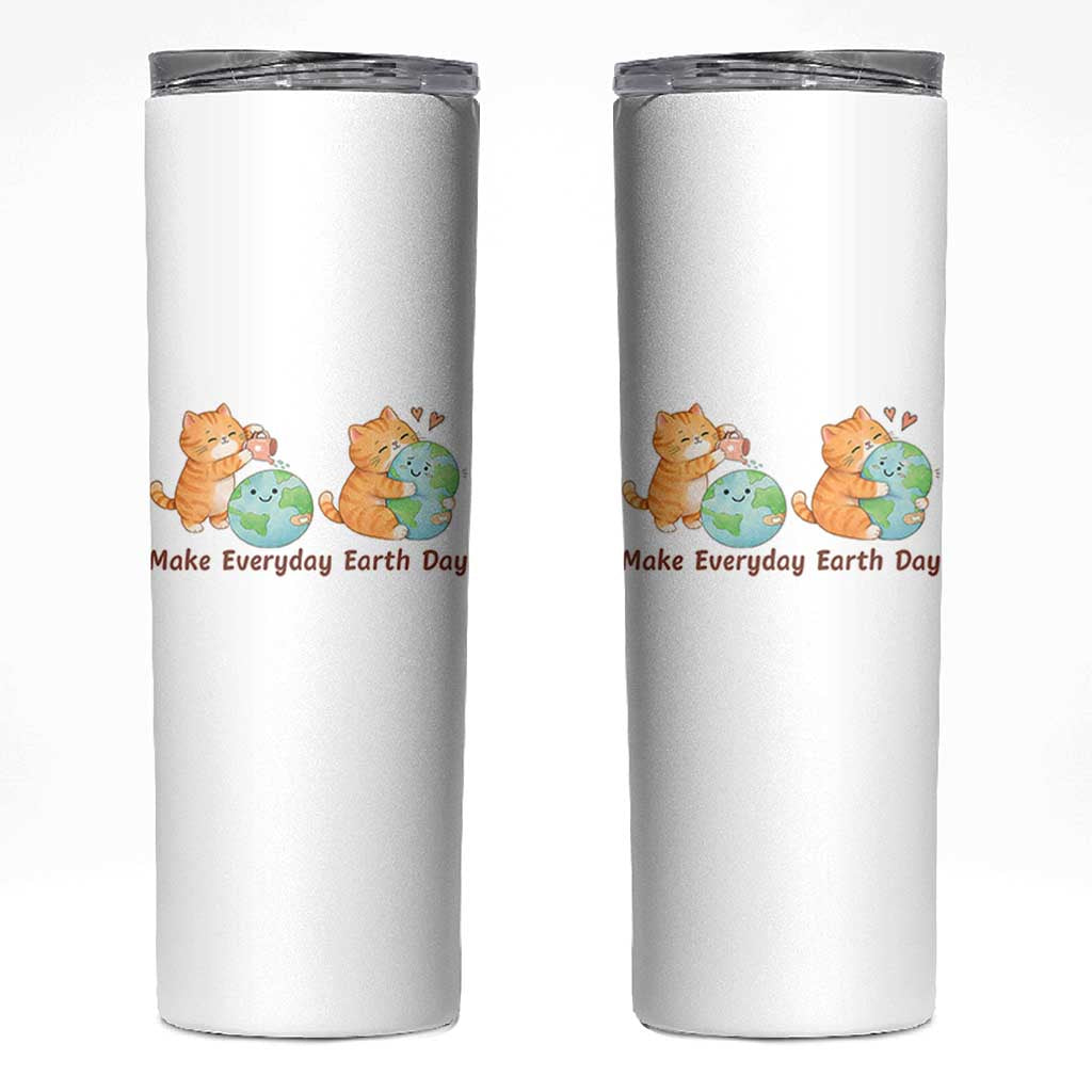 Make Everyday Earth Day Skinny Tumbler Cute Cat Healing Planet Earth