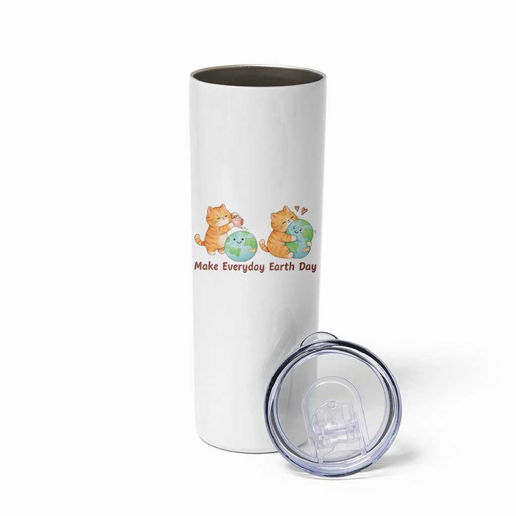 Make Everyday Earth Day Skinny Tumbler Cute Cat Healing Planet Earth