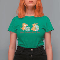 Make Everyday Earth Day T Shirt For Women Cute Cat Healing Planet Earth