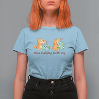 Make Everyday Earth Day T Shirt For Women Cute Cat Healing Planet Earth