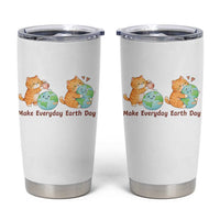 Make Everyday Earth Day Tumbler Cup Cute Cat Healing Planet Earth