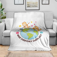Make Everyday Earth Day Throw Blanket Funny Cat Lover Gift