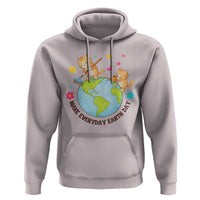 Make Everyday Earth Day Hoodie Funny Cat Lover Gift