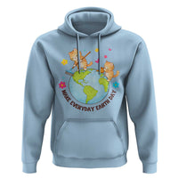 Make Everyday Earth Day Hoodie Funny Cat Lover Gift
