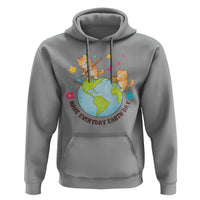 Make Everyday Earth Day Hoodie Funny Cat Lover Gift