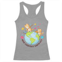 Make Everyday Earth Day Racerback Tank Top Funny Cat Lover Gift