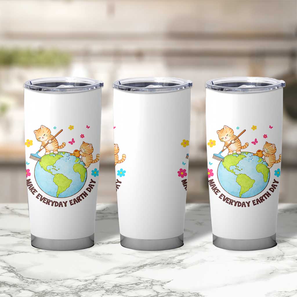 Make Everyday Earth Day Tumbler Cup Funny Cat Lover Gift