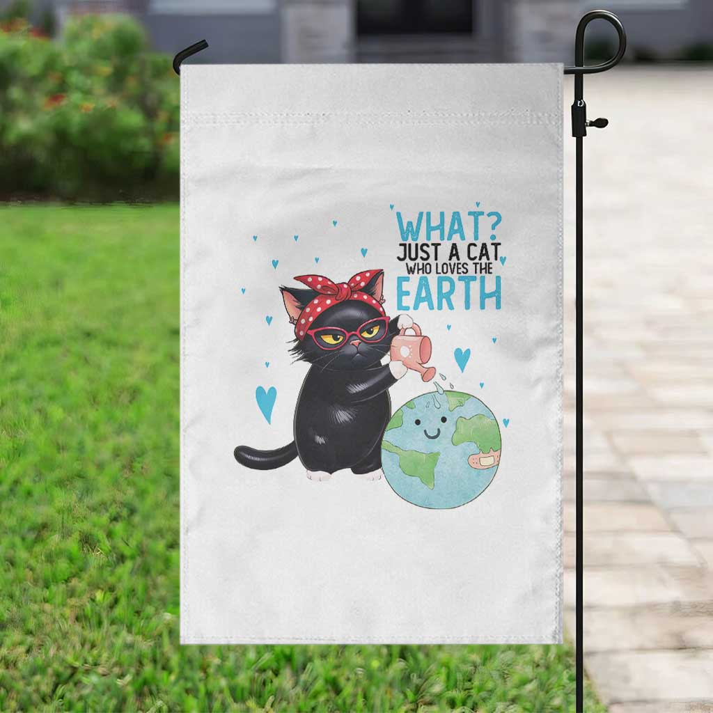 Just A Cat Who Loves The Earth Garden Flag Earth Day Cat Lover Gift