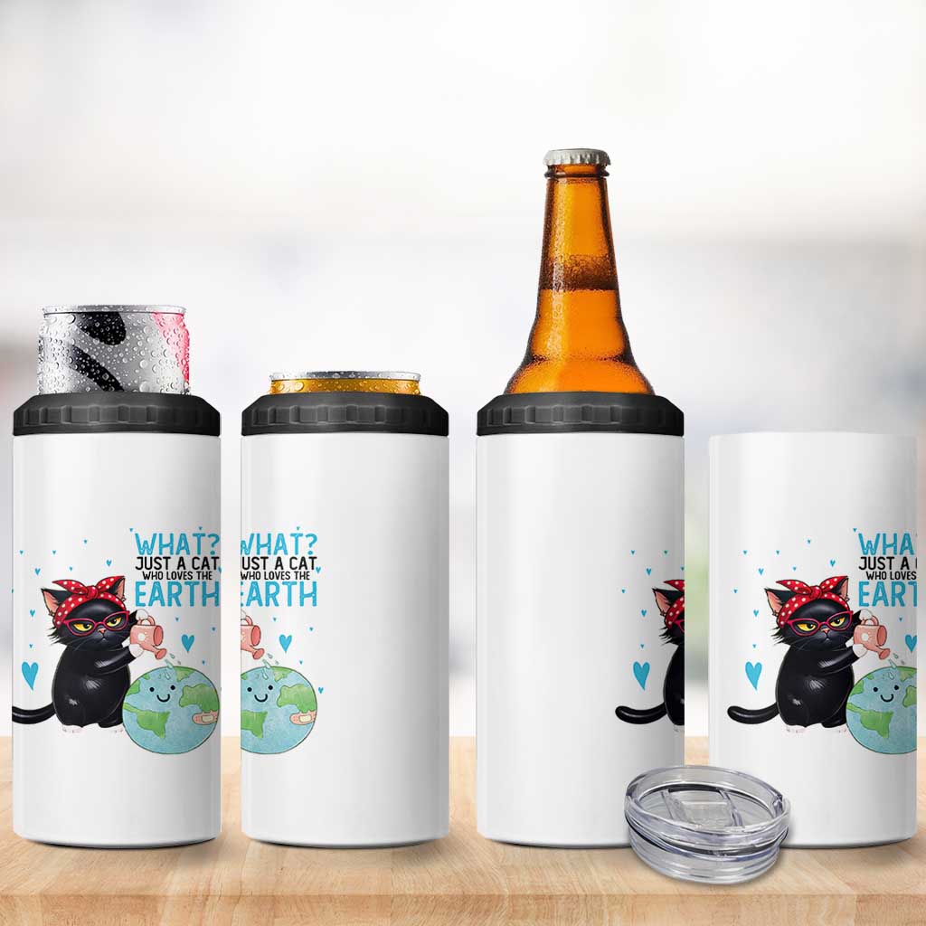 Just A Cat Who Loves The Earth 4 in 1 Can Cooler Tumbler Earth Day Cat Lover Gift