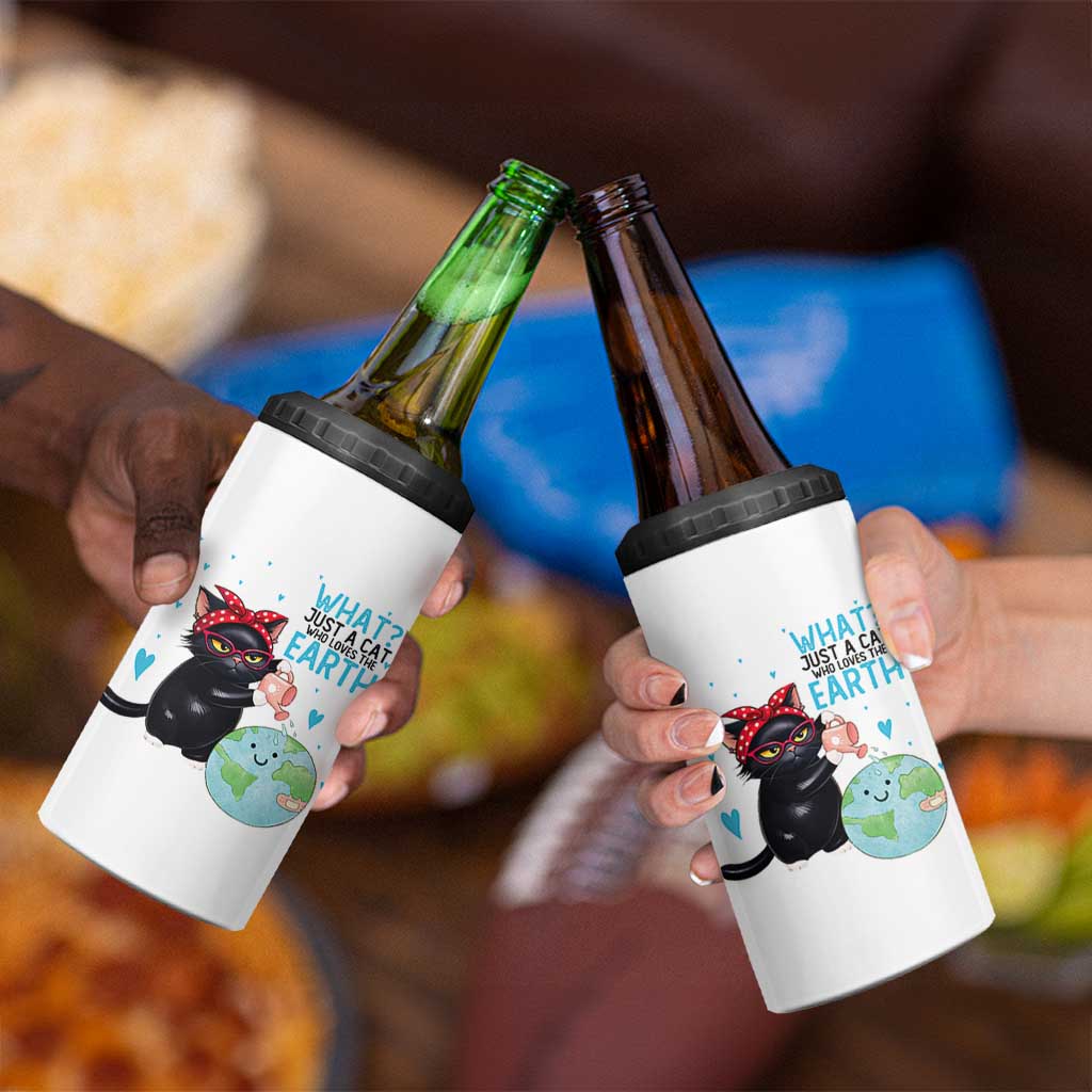 Just A Cat Who Loves The Earth 4 in 1 Can Cooler Tumbler Earth Day Cat Lover Gift