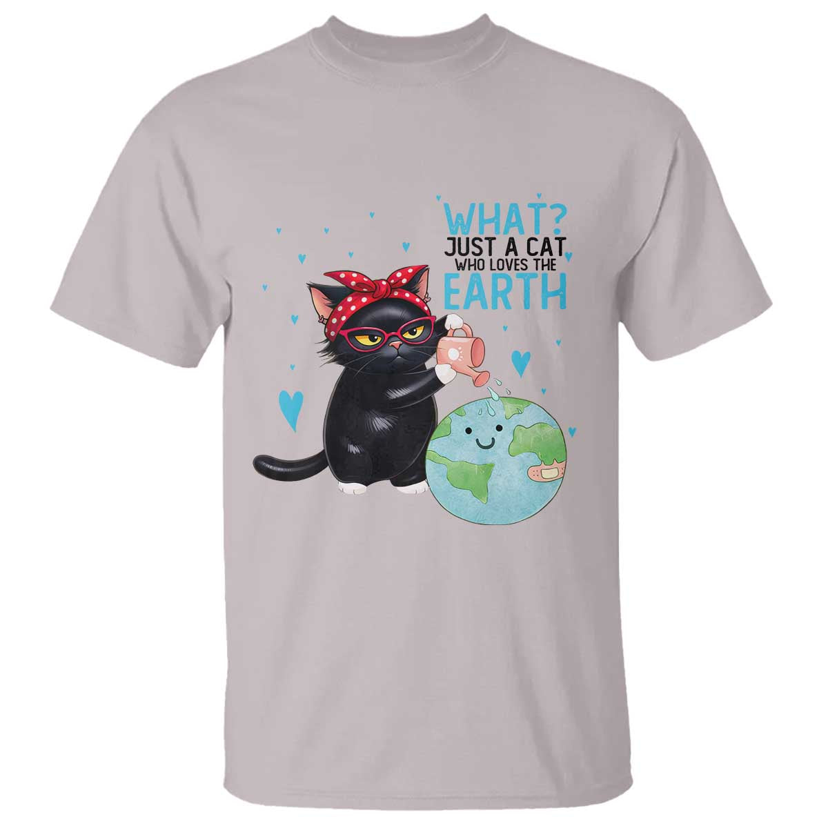 Just A Cat Who Loves The Earth T Shirt Earth Day Cat Lover Gift