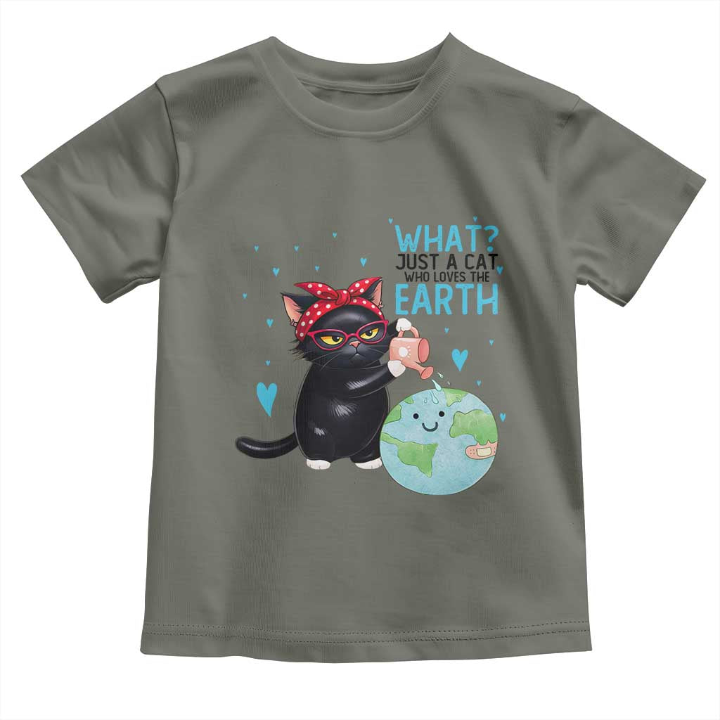 Just A Cat Who Loves The Earth Toddler T Shirt Earth Day Cat Lover Gift