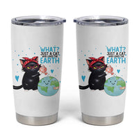 Just A Cat Who Loves The Earth Tumbler Cup Earth Day Cat Lover Gift