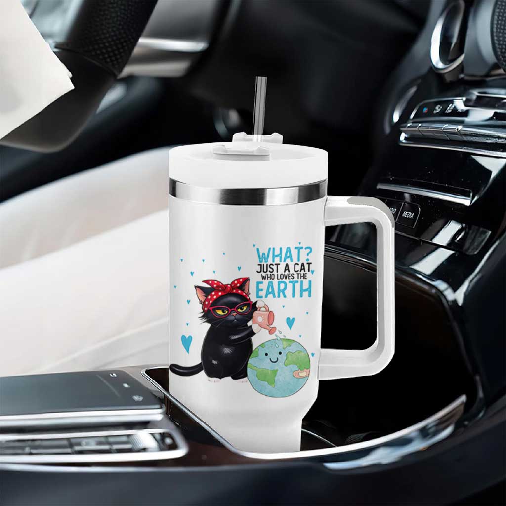 Just A Cat Who Loves The Earth Tumbler With Handle Earth Day Cat Lover Gift