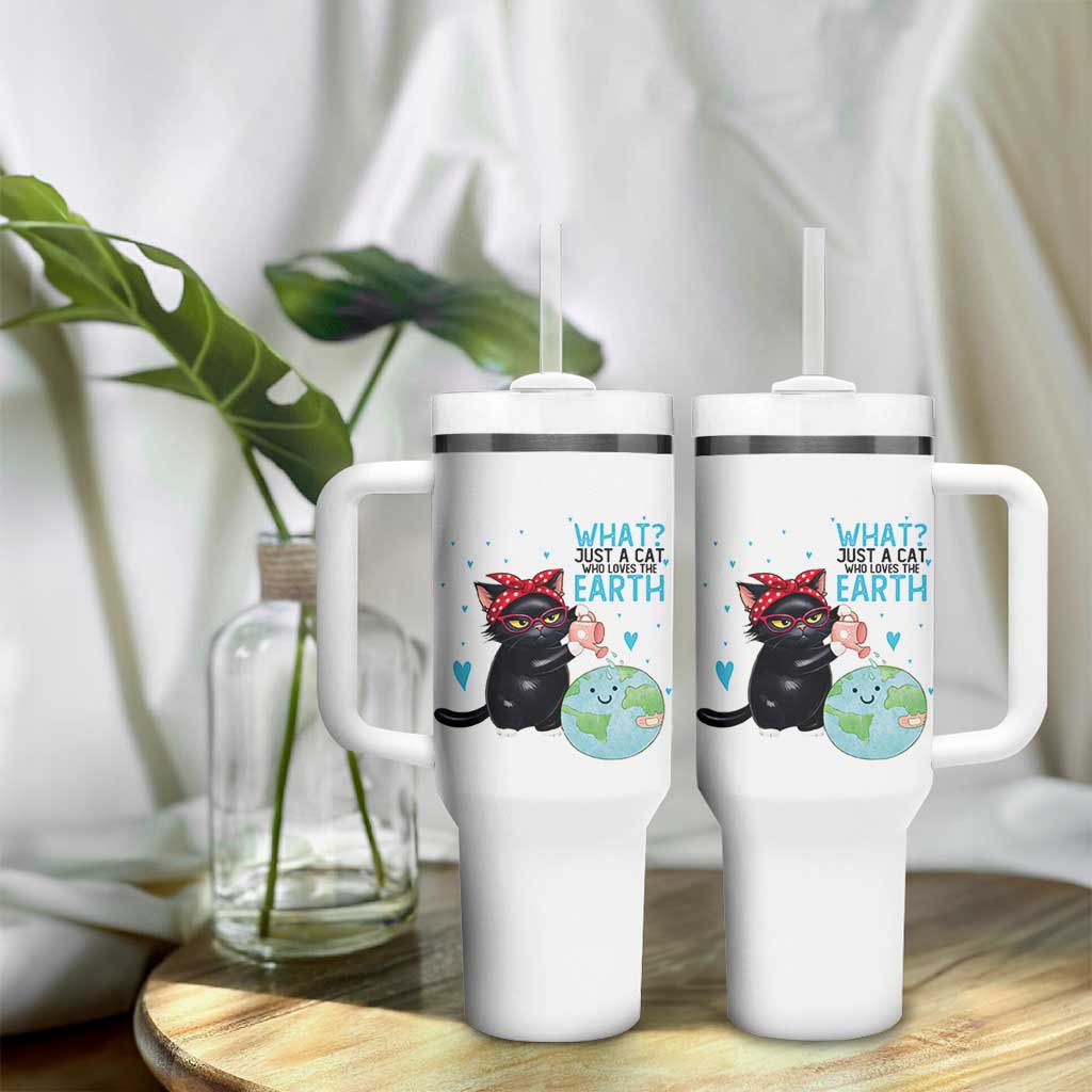Just A Cat Who Loves The Earth Tumbler With Handle Earth Day Cat Lover Gift