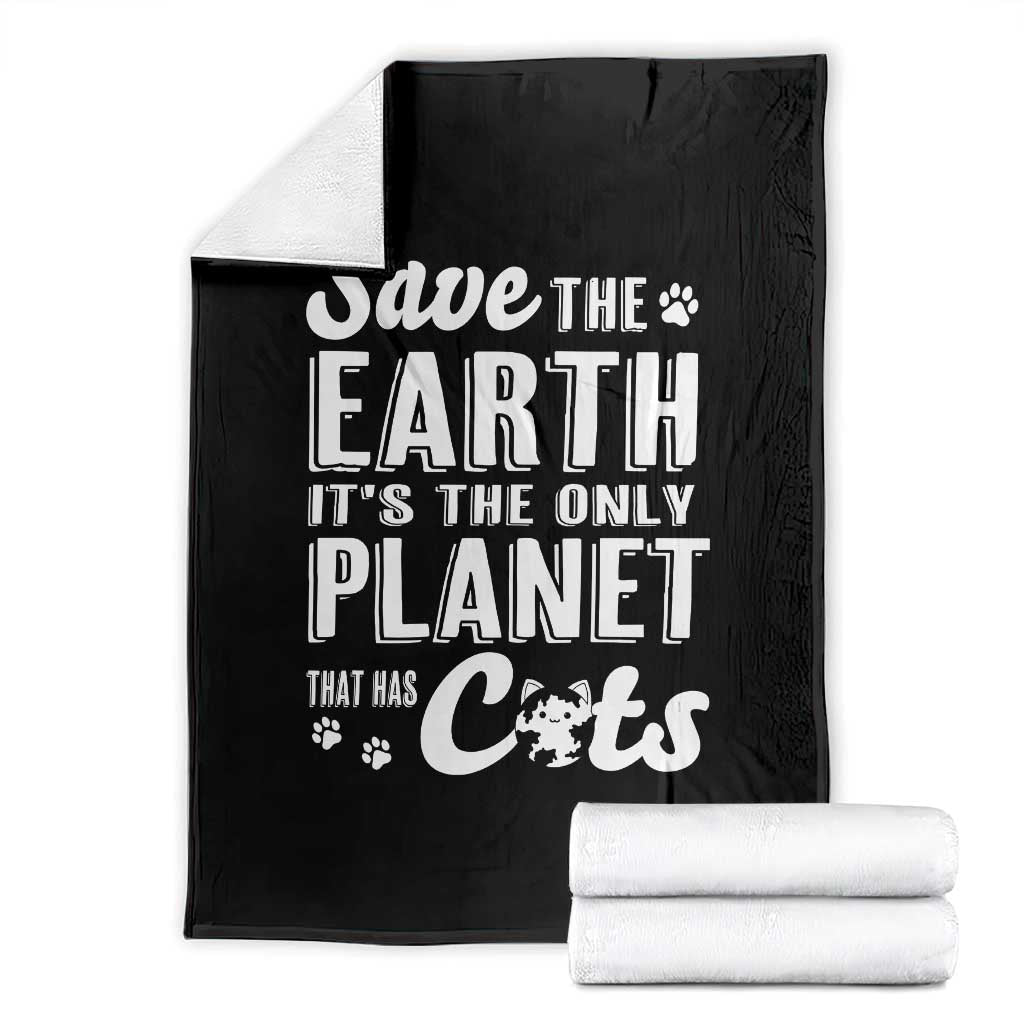 Earth Day Cat Lover Throw Blanket Save Earth Its The Only Planet With Cats