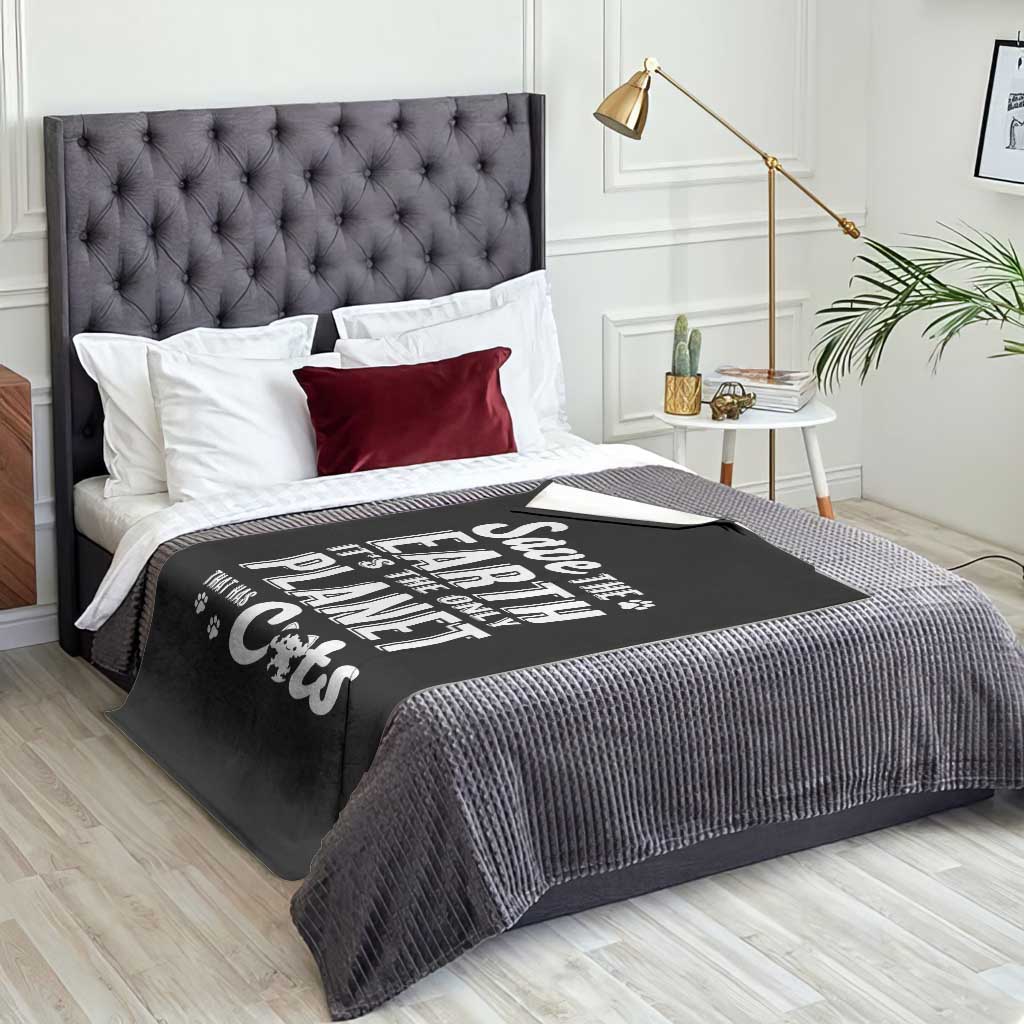 Earth Day Cat Lover Throw Blanket Save Earth Its The Only Planet With Cats