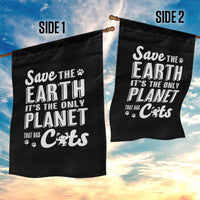 Earth Day Cat Lover Garden Flag Save Earth Its The Only Planet With Cats