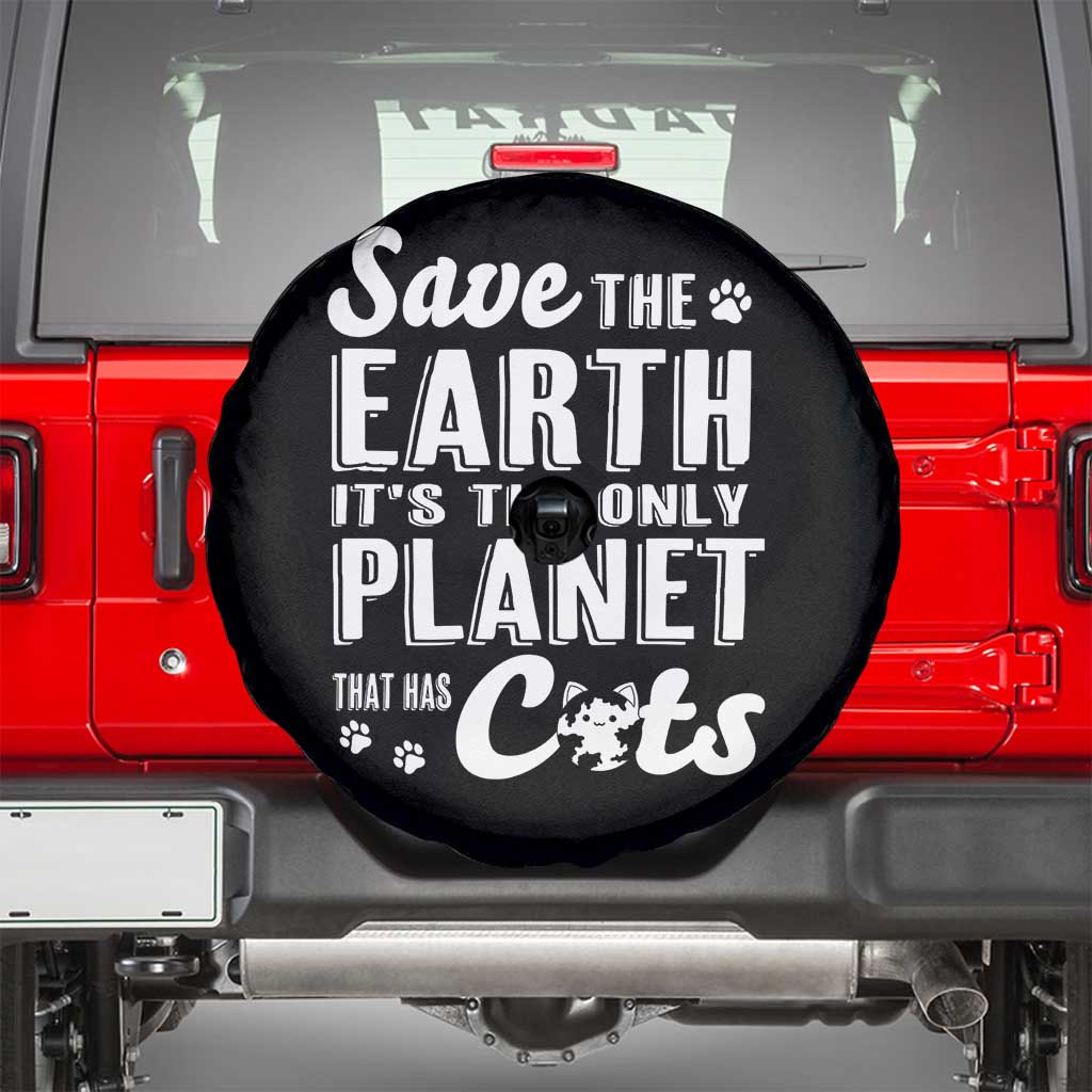 Earth Day Cat Lover Spare Tire Cover Save Earth Its The Only Planet With Cats