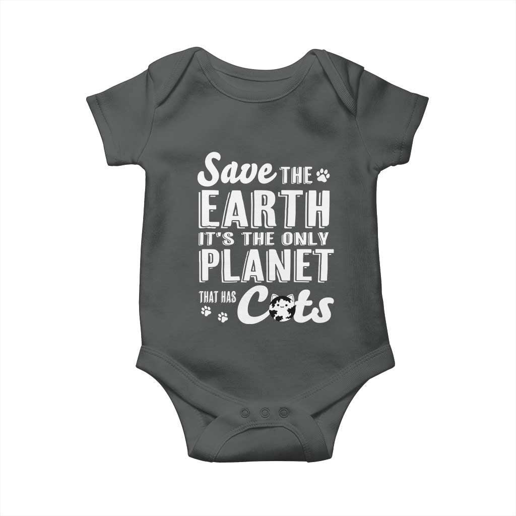 Earth Day Cat Lover Baby Onesie Save Earth Its The Only Planet With Cats