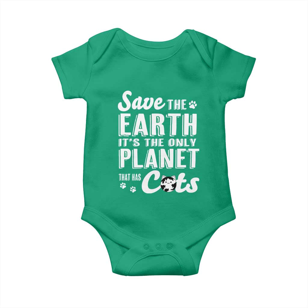 Earth Day Cat Lover Baby Onesie Save Earth Its The Only Planet With Cats