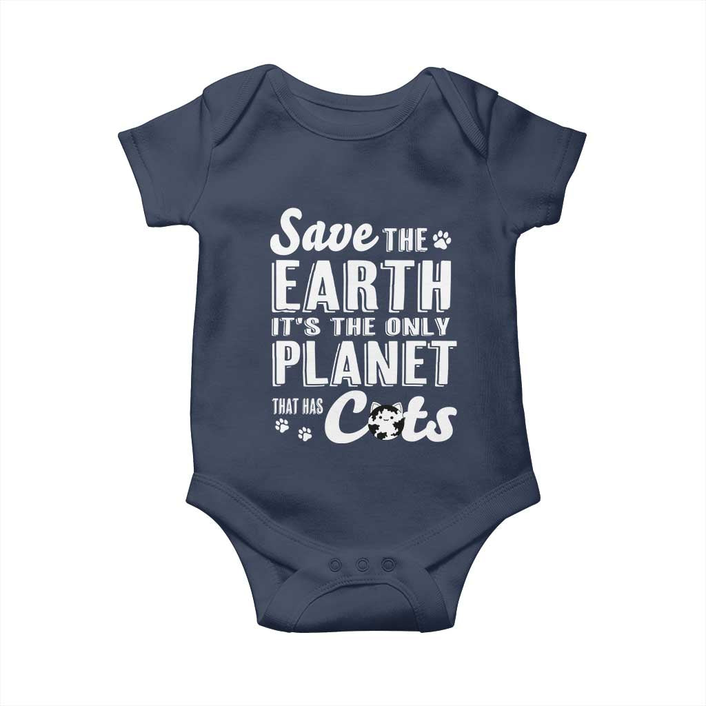 Earth Day Cat Lover Baby Onesie Save Earth Its The Only Planet With Cats
