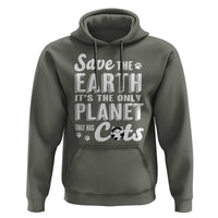 Earth Day Cat Lover Hoodie Save Earth Its The Only Planet With Cats