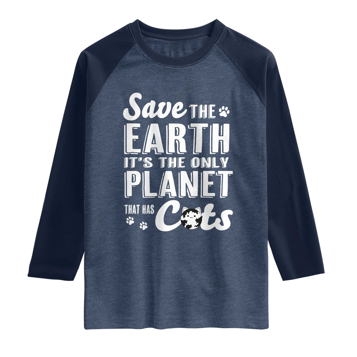 Earth Day Cat Lover Raglan Shirt Save Earth Its The Only Planet With Cats