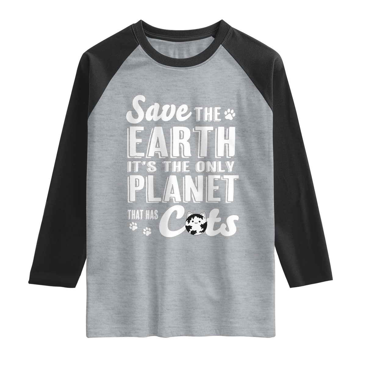 Earth Day Cat Lover Raglan Shirt Save Earth Its The Only Planet With Cats