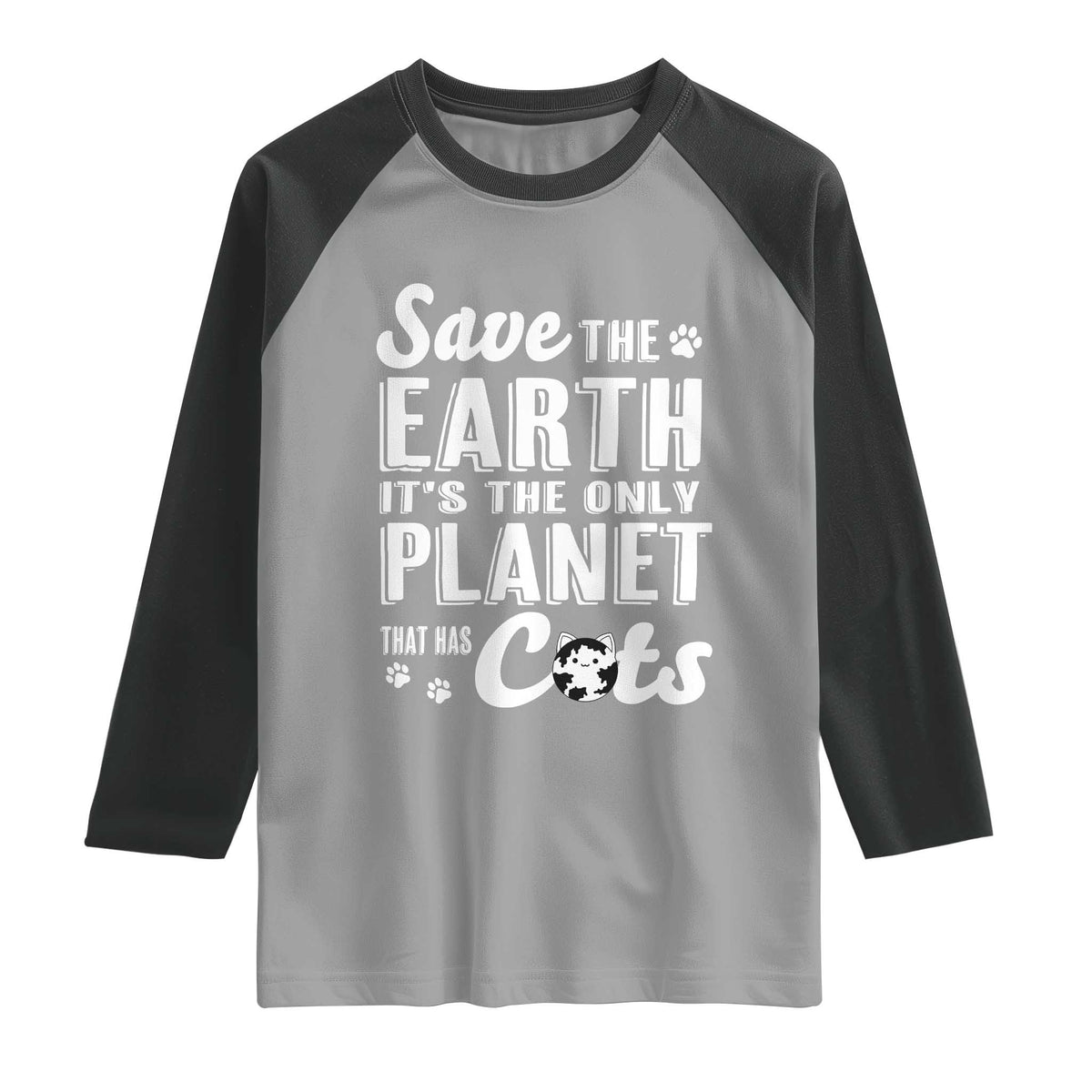 Earth Day Cat Lover Raglan Shirt Save Earth Its The Only Planet With Cats