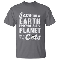 Earth Day Cat Lover T Shirt Save Earth Its The Only Planet With Cats