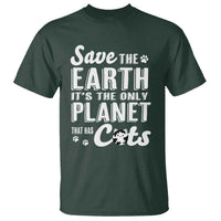 Earth Day Cat Lover T Shirt Save Earth Its The Only Planet With Cats