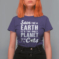 Earth Day Cat Lover T Shirt For Women Save Earth Its The Only Planet With Cats