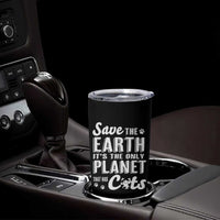 Earth Day Cat Lover Tumbler Cup Save Earth Its The Only Planet With Cats