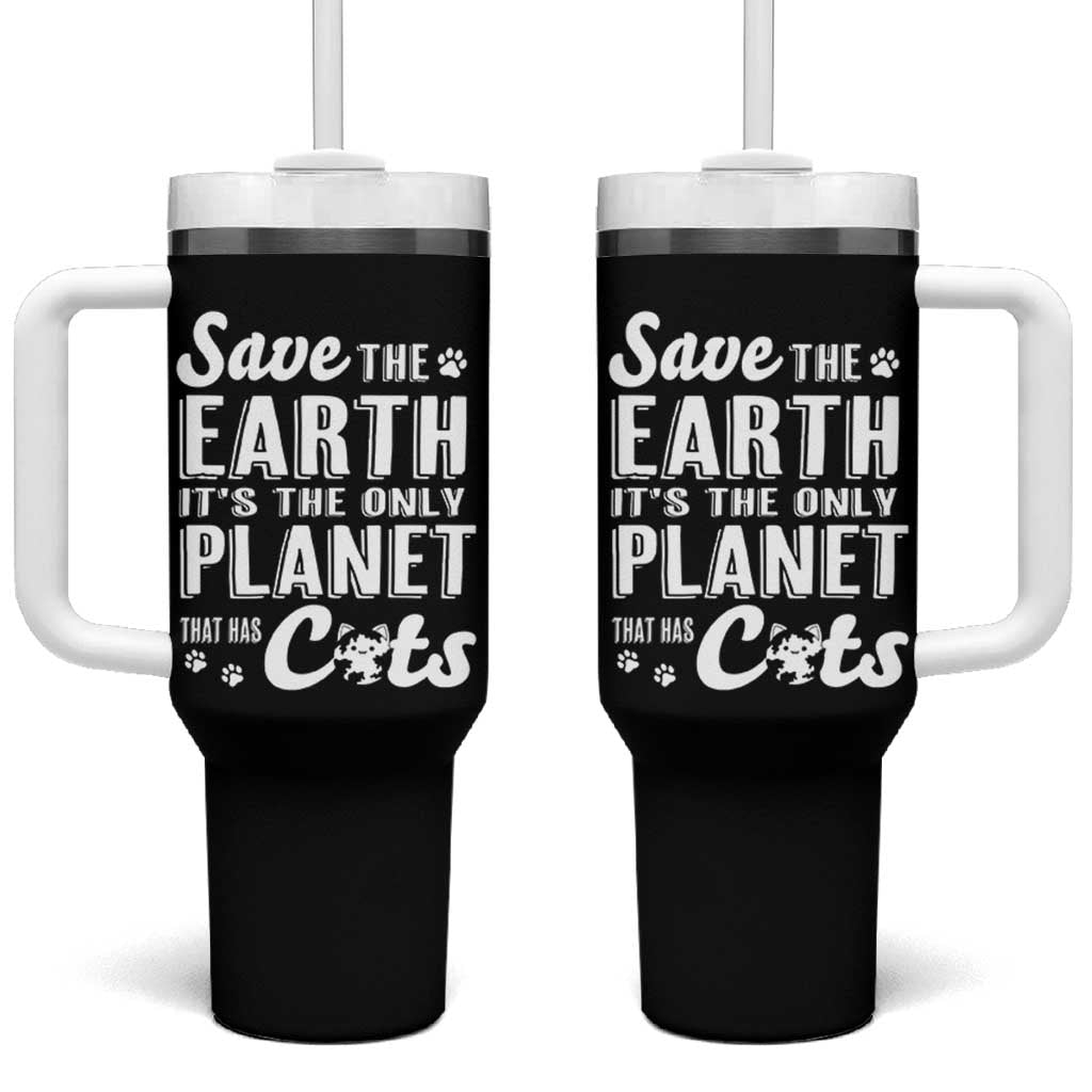 Earth Day Cat Lover Tumbler With Handle Save Earth Its The Only Planet With Cats