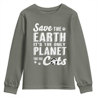 Earth Day Cat Lover Youth Sweatshirt Save Earth Its The Only Planet With Cats