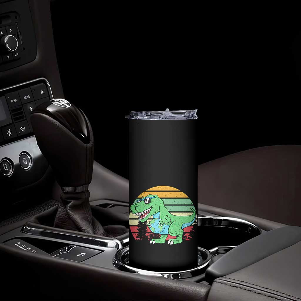 Funny Earth Day Dinosaur Lover Skinny Tumbler Save The Planet