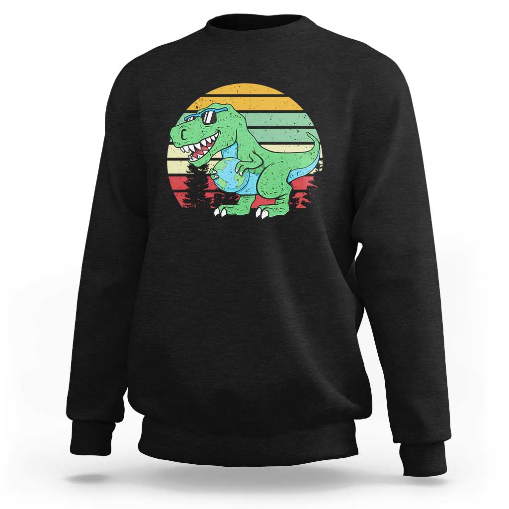 Funny Earth Day Dinosaur Lover Sweatshirt Save The Planet