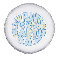 Go Planet It Is Your Earth Day Spare Tire Cover Environmental Activism
