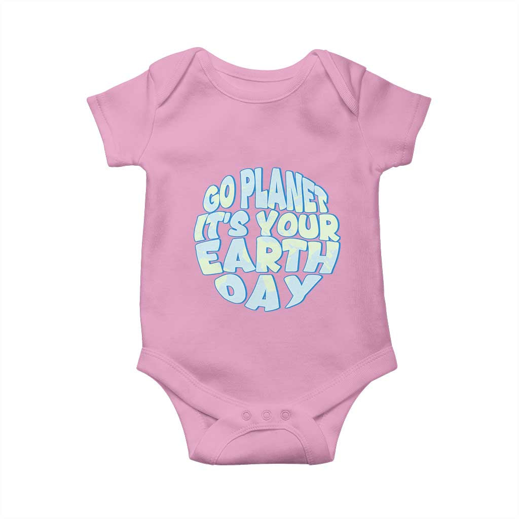 Go Planet It Is Your Earth Day Baby Onesie Environmental Activism