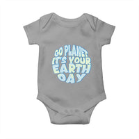 Go Planet It Is Your Earth Day Baby Onesie Environmental Activism