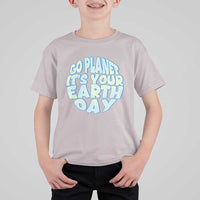 Go Planet It Is Your Earth Day T Shirt For Kid Environmental Activism