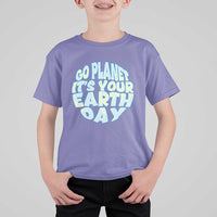 Go Planet It Is Your Earth Day T Shirt For Kid Environmental Activism