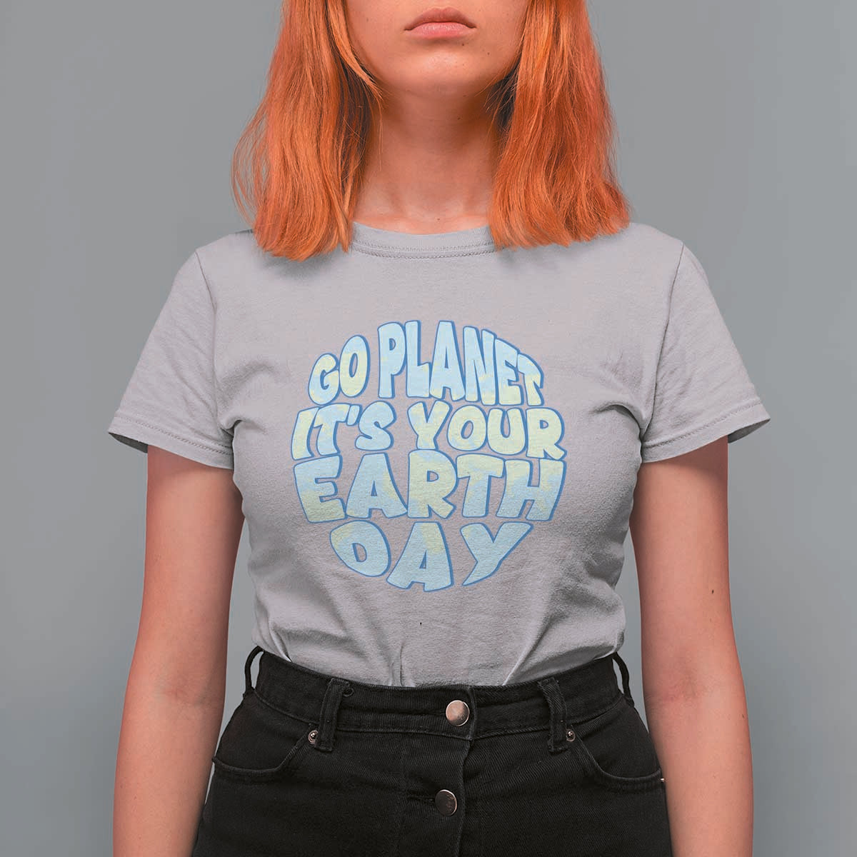 Go Planet It Is Your Earth Day T Shirt For Women Environmental Activism
