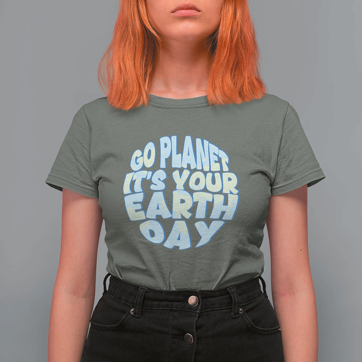 Go Planet It Is Your Earth Day T Shirt For Women Environmental Activism