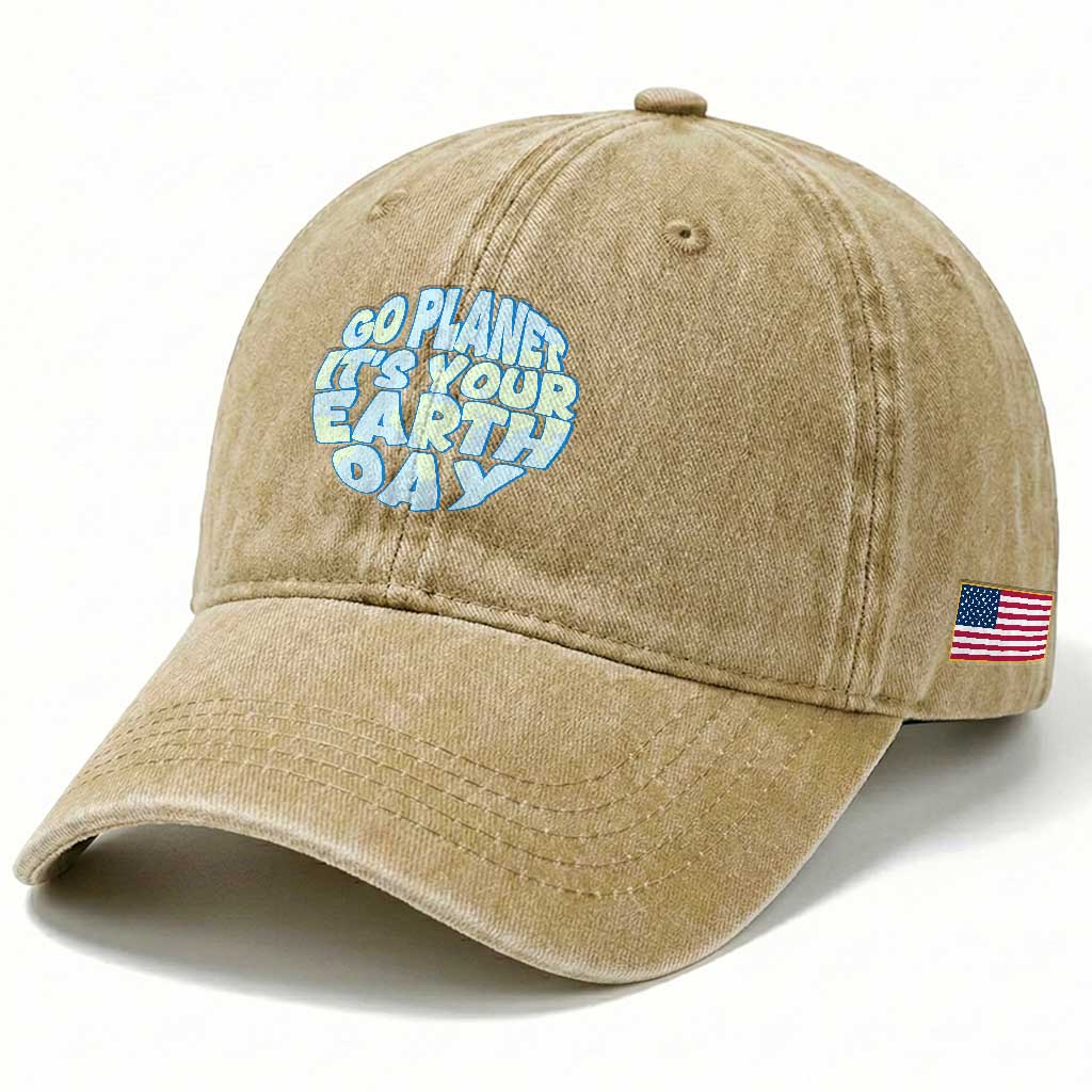 Go Planet It Is Your Earth Day Washed Cotton Baseball Cap Environmental Activism