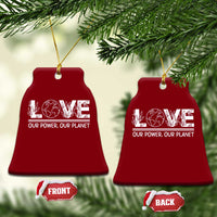 Our Power Our Planet Ceramic Ornament Earth Day Eco Friendly